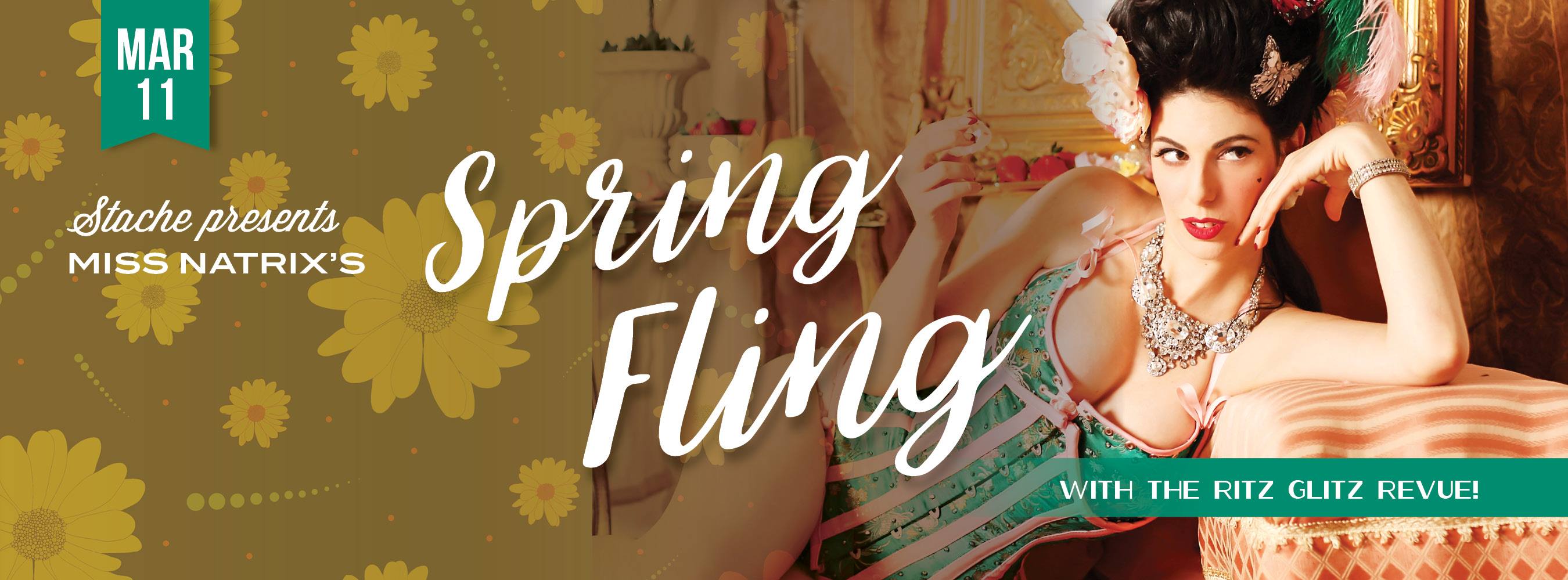 Stache + The Ritz Glitz Revue presents A Spring Fling