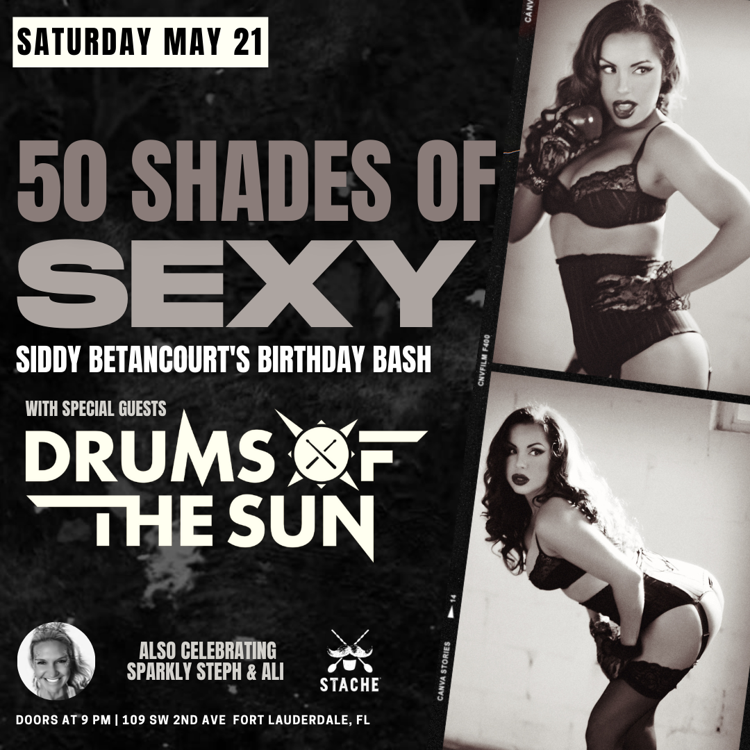 50 Shades of Sexy with Special Guests Drums of the Sun