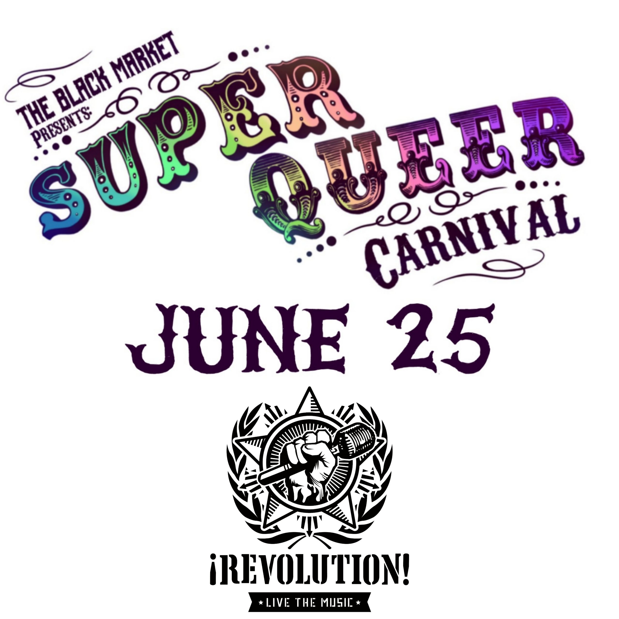 The Black Market Presents: Super Queer Carnival!