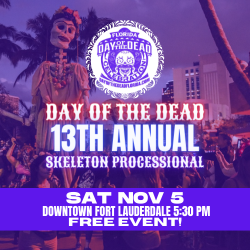 13th Annual FLORIDA DAY OF THE DEAD SKELETON PROCESSIONAL