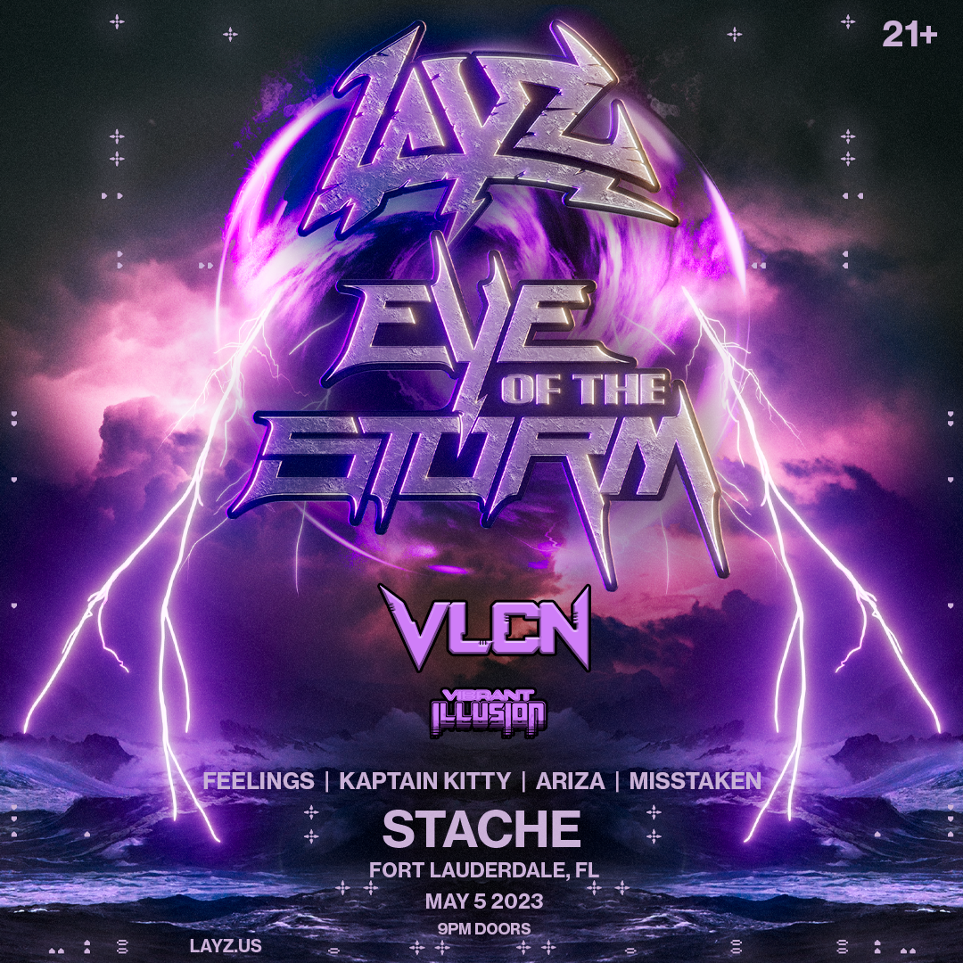 OneVibe Presents LAYZ Eye of the Storm Tour