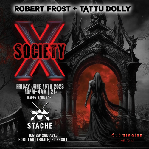 SUBMISSION EVENTS PRESENTS " X SOCIETY"