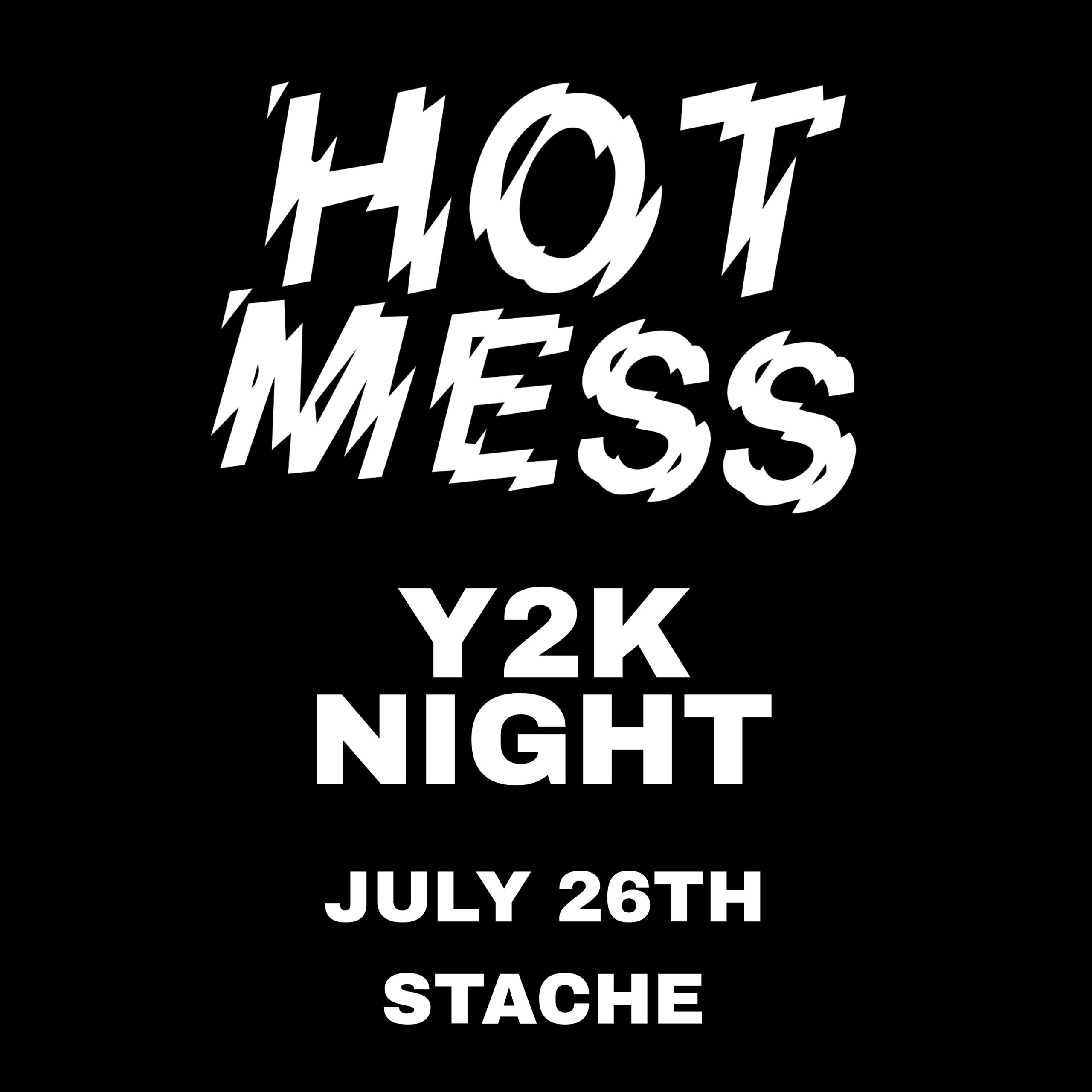 The Black Market & Equinox Booking Present HOT MESS Y2K