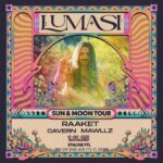 AG x LO Presents Lumasi - Sun & Moon Tour w/ Raaket