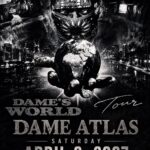 DAME ATLAS "DAME'S WORLD TOUR" LIVE IN FORT LAUDERDALE